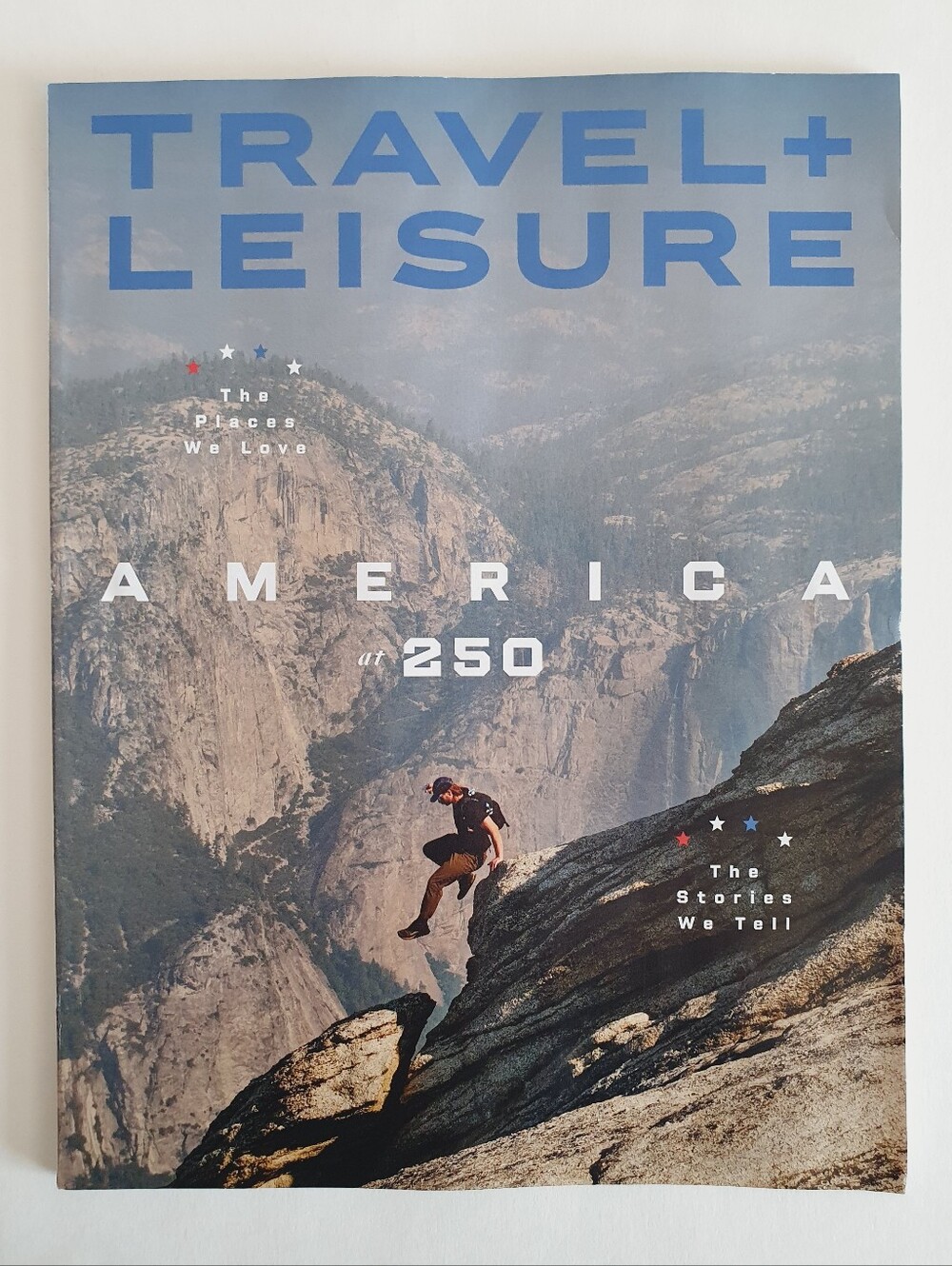 Travel + Leisure Magazine July, 2026 - America at 250 Yosemite Travel Route 66